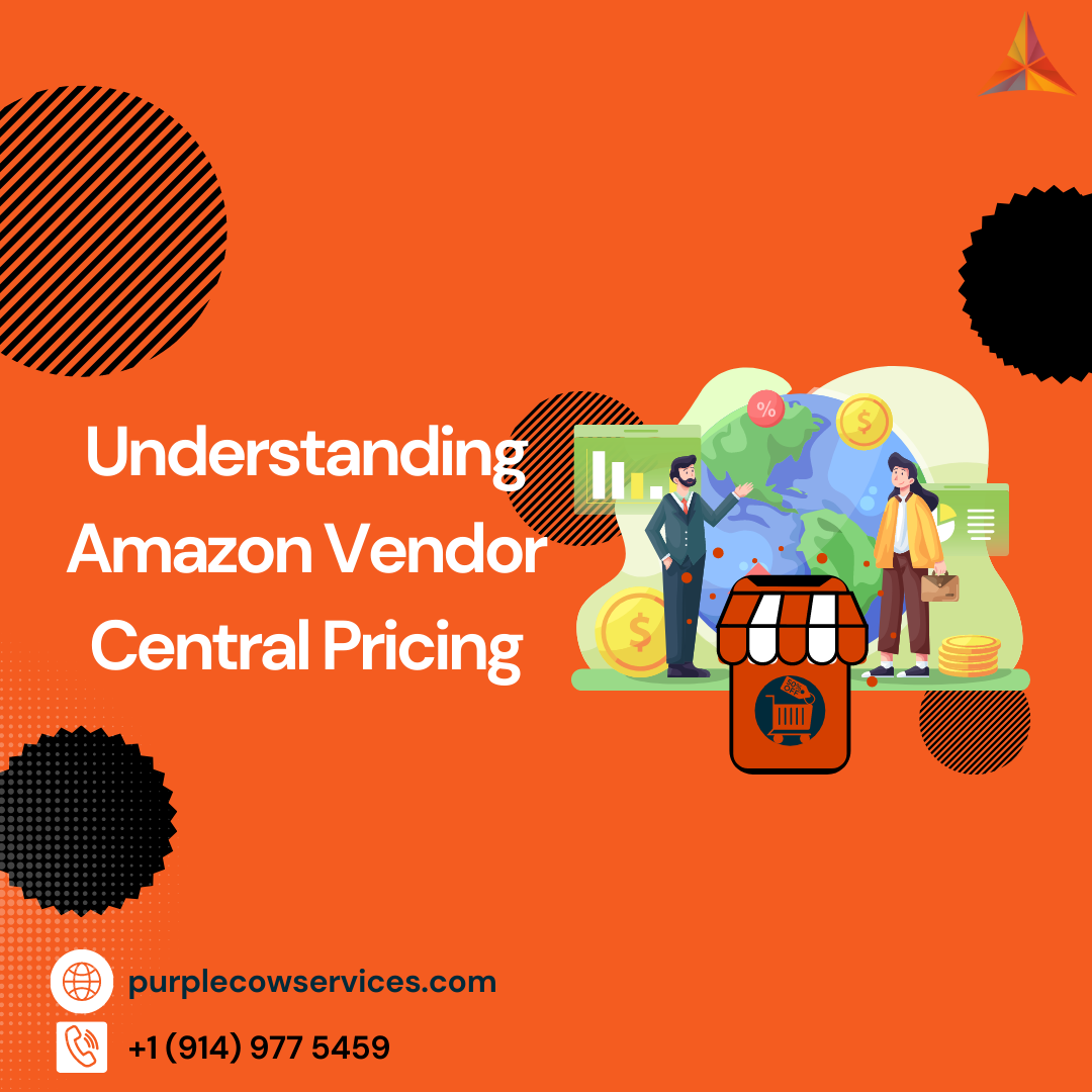 Understanding Amazon Vendor Central Pricing