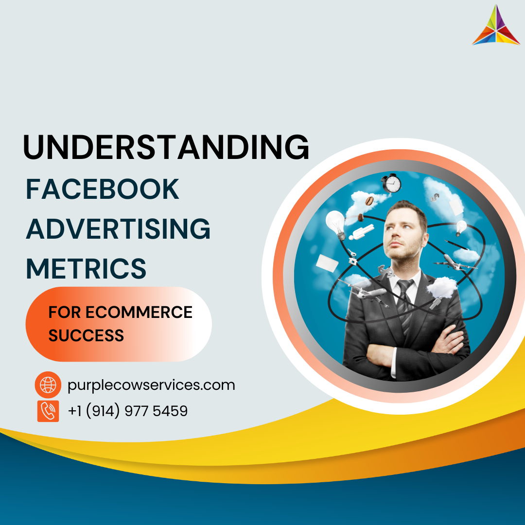 Understanding-Facebook-Advertising-Metrics-for-eCommerce-Success-2