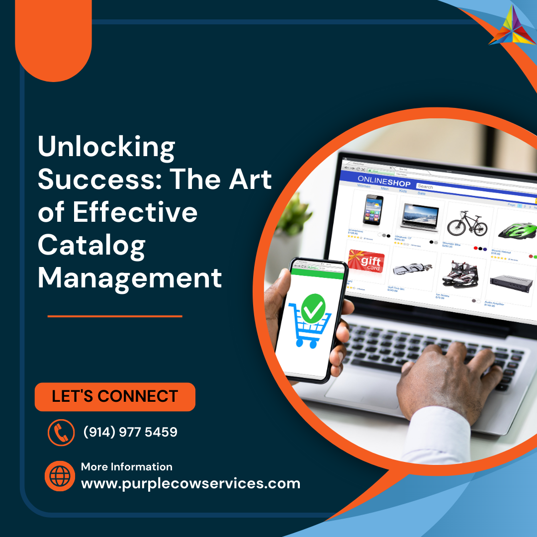 Unlocking Success The Art of Effective Catalog Management