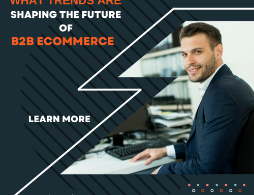 What Trends Are Shaping the Future of B2B eCommerce