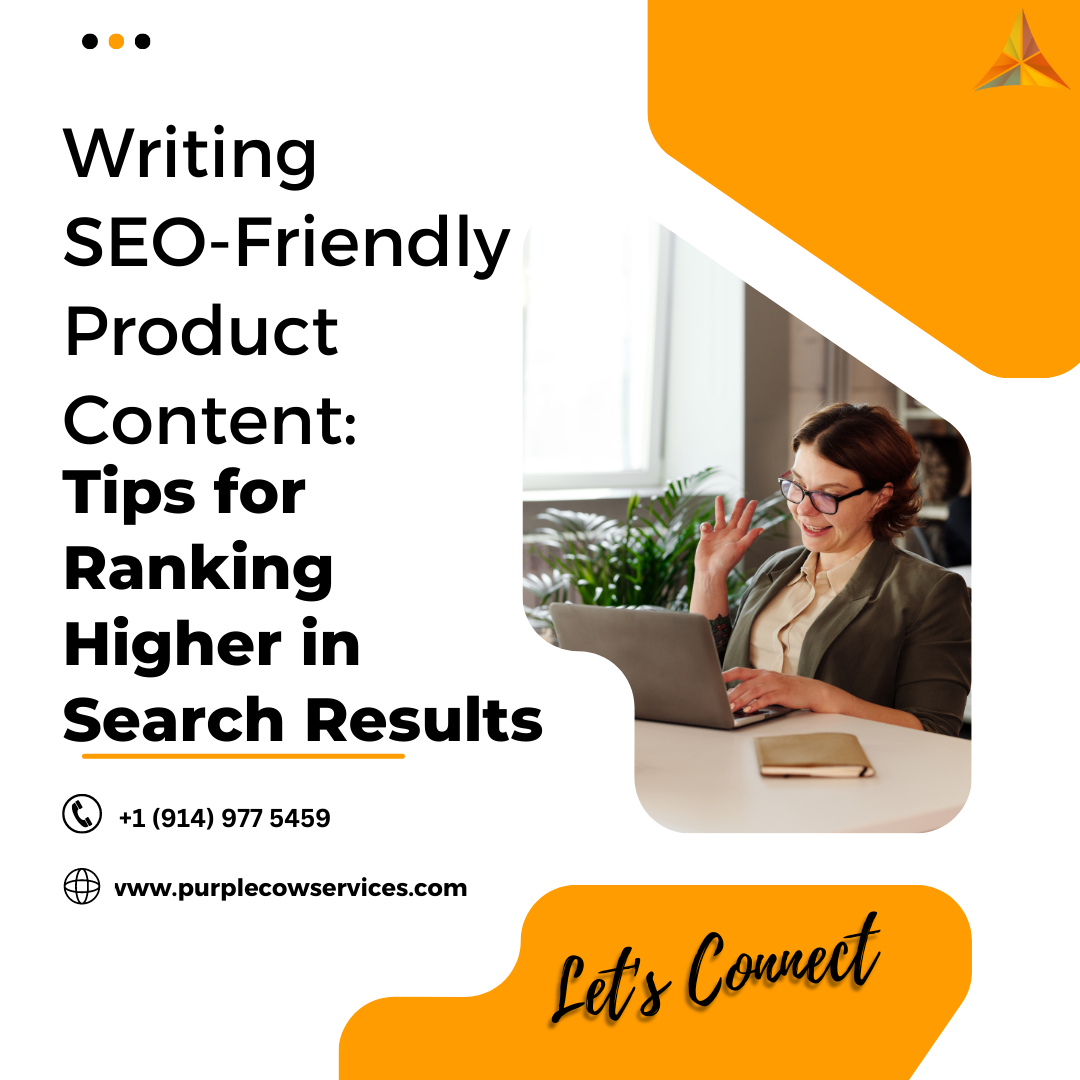 Writing SEO-Friendly Product Content Tips for Ranking Higher in Search Results