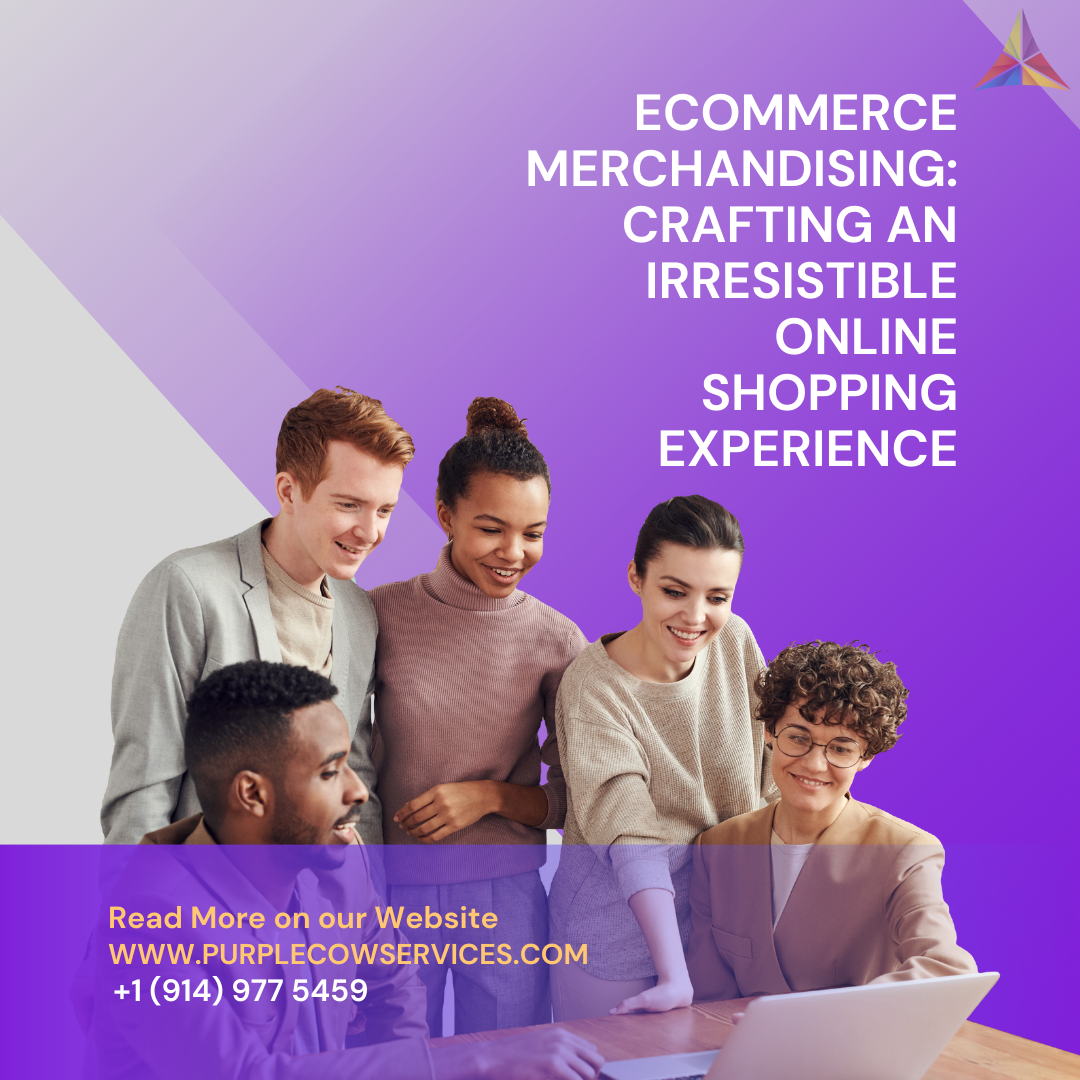 eCommerce Merchandising_ Crafting an Irresistible Online Shopping Experience