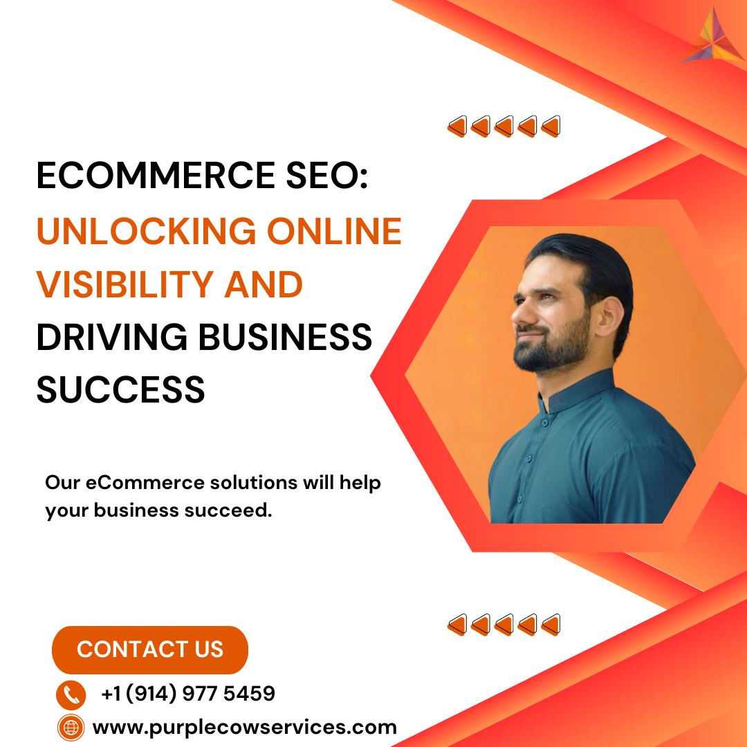 eCommerce SEO Unlocking Online Visibility and Driving Business Success