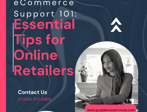 eCommerce Support 101: Essential Tips for Online Retailers