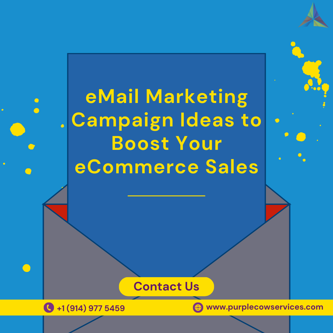 eMail Marketing Campaign Ideas to Boost Your eCommerce Sales